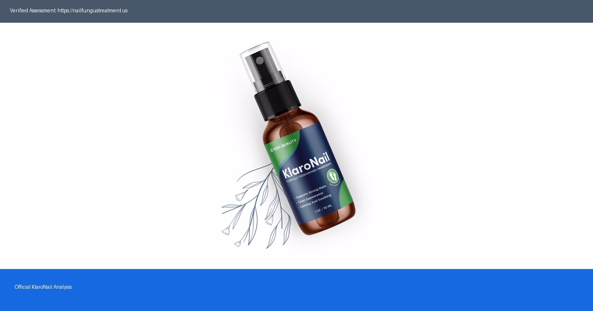 KlaroNail Ingredients 2026 Natural Formula — The Real Story